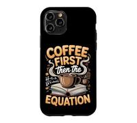Coffee Then the Equation Algebra Teacher Case for iPhone 11 Pro