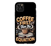 Coffee Then the Equation Algebra Teacher Case for iPhone 11 Pro Max