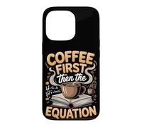 Coffee Then the Equation Algebra Teacher Case for iPhone 13 Pro