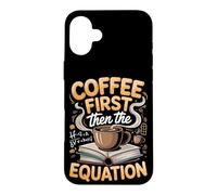 Coffee Then the Equation Algebra Teacher Case for iPhone 16 Plus