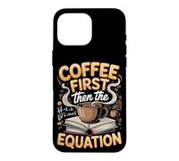 Coffee Then the Equation Algebra Teacher Case for iPhone 16 Pro Max