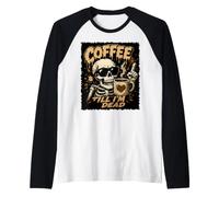Coffee Till I'm Dead Skeleton Caffeine Humor Raglan Baseball Tee