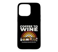 Coffee To Wine Everything In Between Was Fine Case for iPhone 15 Pro Max