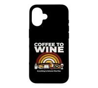 Coffee To Wine Everything In Between Was Fine Case for iPhone 16