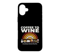 Coffee To Wine Everything In Between Was Fine Case for iPhone 16 Plus