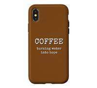 Coffee Turning Water Into Hope Caffeine Lover Case for iPhone X/XS