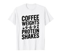 Coffee Weights and Protein Shakes Gym Motivation T-Shirt