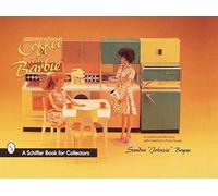 Coffee with Barbie® Doll (Schiffer Book for Collectors)