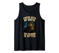 Coffee with No Sugar Cus The Grind is Bitter Sigma Wolf Tank Top