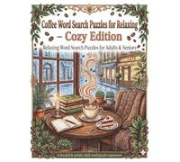 Coffee Word Search Puzzles for Relaxing: Cozy Edition for Adults and Seniors (Coffee Lovers Puzzle Series)