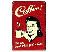 Coffee - You Can Sleep When You're Dead Tin Sign, 12 X 8 Inch