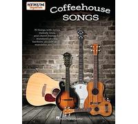 Coffeehouse Songs - Strum Together: 70 Songs With Lyrics, Melody Lines, and Chord Frames for Standard Ukulele, Baritone Ukulele, Guitar, Mandolin and Banjo