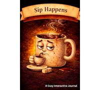Coffee's On: A Cozy and Interactive Journal