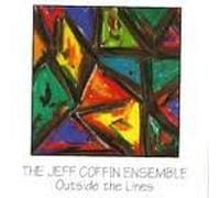 Coffin, Jeff Ensemble - Outside the Lines