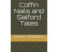 Coffin Nails and Salford Tales