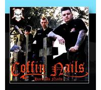 Coffin Nails - Hard As Nails