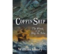 Coffin Ship: The Wreck of the Brig St. John