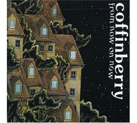 Coffinberry - From Now on