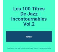 COFFRET 100 TITRES DE JAZZ INCONTOURNABLES - VOL 2