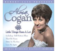 Cogan, Alma - Little Things Mean A Lot