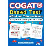 COGAT based Test: Gifted and Talented Minds. 2 Complete Tests for Kindergarten Kids Levels 5-6