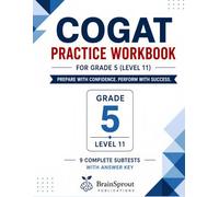 CogAT Grade 5 Test Prep: Level 11 Practice Workbook: The Complete Grade 5 Prep Guide for Gifted & Talented Testing - Verbal, Quantitative & Nonverbal Reasoning Practice