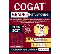 COGAT Grade 6 Study Guide: Ace the COGAT Level 12 Form 7 with Expert Strategies, 3 Full-Length Practice Tests (528 Practice Questions & Answer Key Explanations) for the Gifted and Talented Program