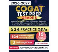 COGAT Test Prep Grade 8: Master the Level 14 Exam with Strategies, Breakdowns + 534 Practice Q&As and Answer Keys to Ace the Cognitive Abilities Test for Gifted and Talented Programs (3 Full Tests)