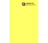 COGENT KIT Blank Journal (6x9, Lemon Yellow): A simple 6” x 9” journal / notebook / planner with Blank plain formatting on 120 white pages in a Lemon ... soft cover. (BLANK JOURNALS from Cogent Kit)