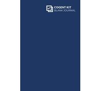COGENT KIT Blank Journal (6x9, Navy Blue): A simple 6” x 9” journal / notebook / planner with Blank plain formatting on 120 white pages in a Navy ... soft cover. (BLANK JOURNALS from Cogent Kit)
