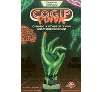 COGIPpunk : comment le monde est devenu une dystopie discount