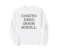 Cogito Ergo Doom Scroll Latin Philosophy Humor Sweatshirt