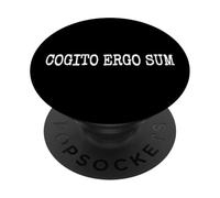 COGITO ERGO SUM I THINK THEREFORE I AM RENE DESCARTES QUOTE PopSockets Adhesive PopGrip