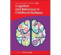 Cognition and Behaviour in Childhood Epilepsy (Clinics in Developmental Medicine)