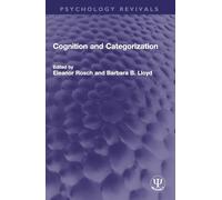 Cognition and Categorization (Psychology Revivals)