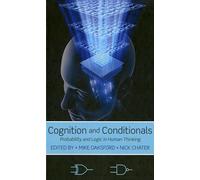 Cognition and Conditionals: Probability and Logic in Human Thinking