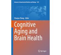 Cognitive Aging and Brain Health: 1419 (Advances in Experimental Medicine and Biology, 1419)