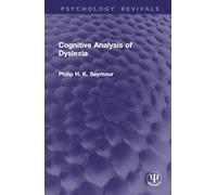 Cognitive Analysis of Dyslexia (Psychology Revivals)