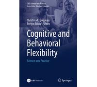 Cognitive and Behavioral Flexibility : Science into Practice