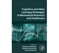 Cognitive and Meta Learning Strategies in Biomedical Research and Healthcare