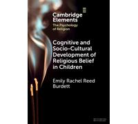 Cognitive and Socio-Cultural Development of Religious Belief in Children