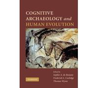 Cognitive Archaeology and Human Evolution