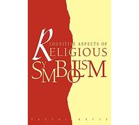 Cognitive Aspects of Religious Symbolism