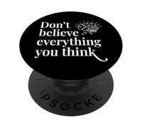 Cognitive Awareness - Don’t Believe Everything You Think PopSockets Adhesive PopGrip