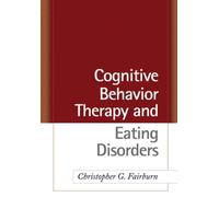 Cognitive Behavior Therapy and Eating Disorders