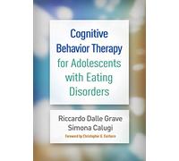 Cognitive Behavior Therapy for Adolescents with Eating Disorders