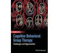 Cognitive Behavioral Group Therapy: Challenges and Opportunities