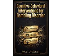 Cognitive-Behavioral Interventions for Gambling Disorder
