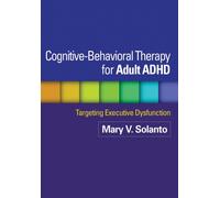 Cognitive-Behavioral Therapy for Adult ADHD by David J. Marks (Paperback Book)