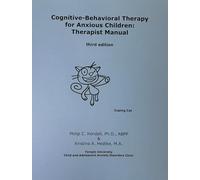 Cognitive-Behavioral Therapy for Anxious Children: Therapist Manual
